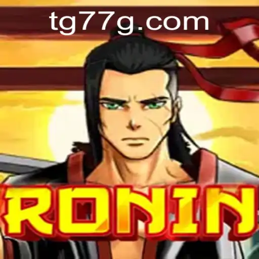Exploring the Adventures of Ronin: A Strategic Journey in the World of TG77