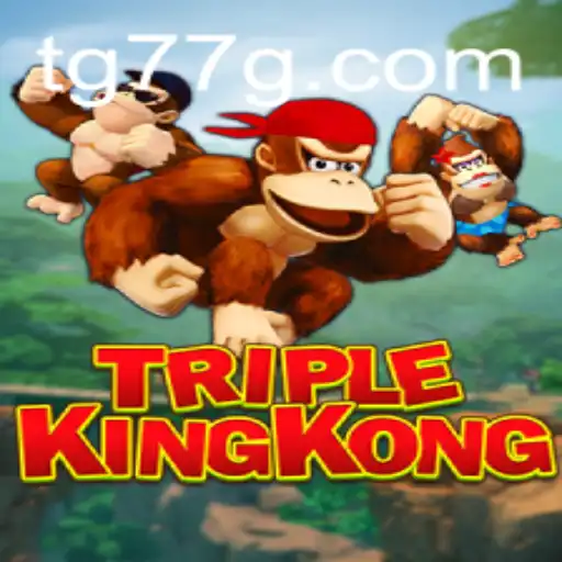 Discover the Epic Adventure of TripleKingKong: An Engaging Dive into tg77