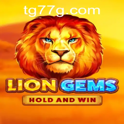 LionGems: A Captivating Adventure with the Code TG77