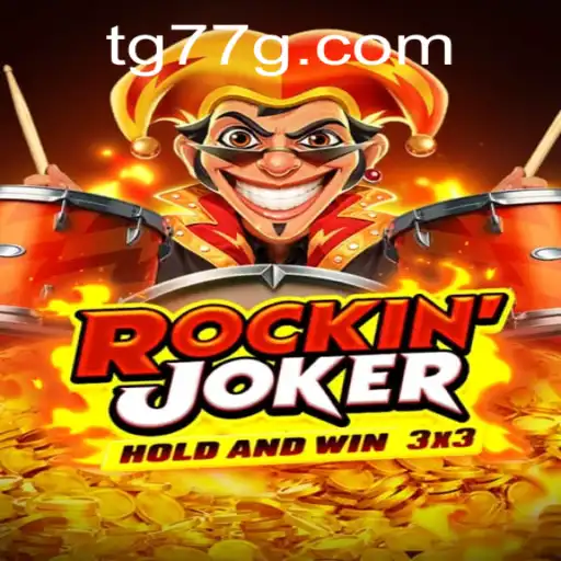 Exploring RockinJoker: A Fresh Perspective on Gaming with tg77