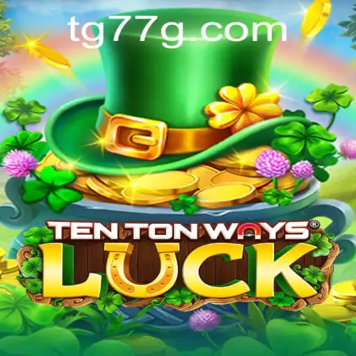 Discovering the World of TenTonWaysLuck: An In-Depth Look